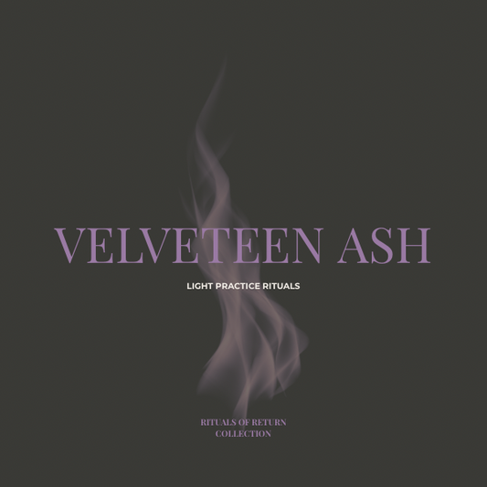 Velveteen Ash — Light Practice Ritual Card