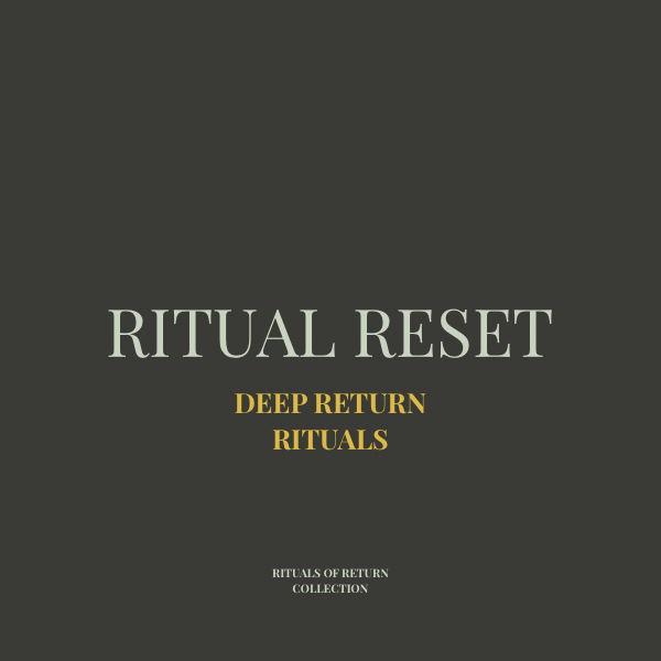 Ritual Reset — Deep Return Practice Card